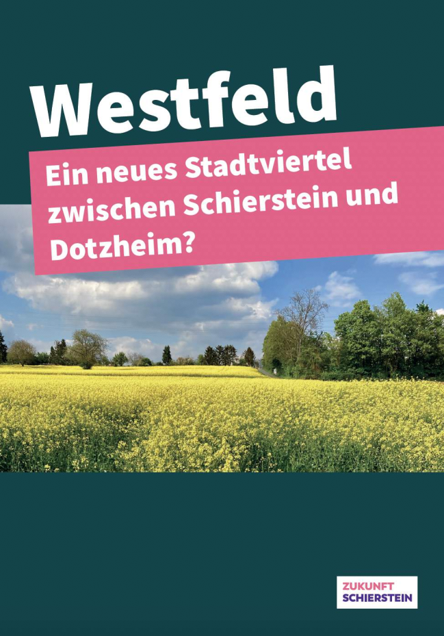Ostfeld Update Nr. 19 vom 02. Mai  2022,
Westfeld - Ein neues Stadtviertel zwischen Schierstein und Dotzheim - Zukunft Schierstein